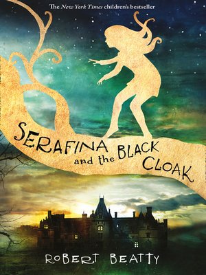 Serafina and the Black Cloak - ebook